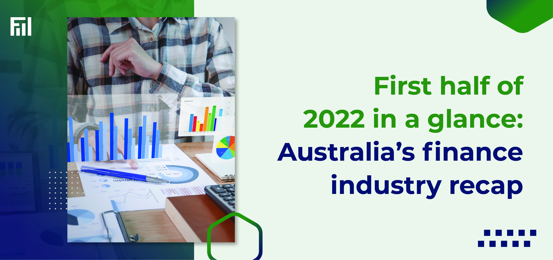 First half of 2022 in a glance: Australia’s finance industry recap